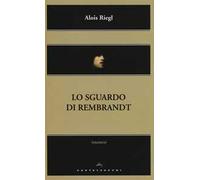 Lo sguardo di Rembrandt