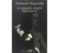 Lo sguardo doppio dell'amore