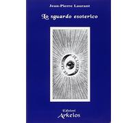 Lo sguardo esoterico