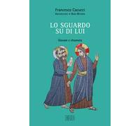 Lo sguardo su di Lui. Giovani e chiamata