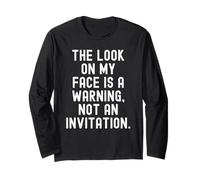 Lo Sguardo sul Mio Viso è Un Avvertimento, Non Un invito Bold Maglia a Manica