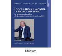 Lo sguardo sul mondo, la ricerca del senso. La proposta educativa di Giuse...
