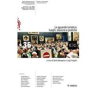 Lo sguardo turistico. Luoghi, discorsi e pratiche