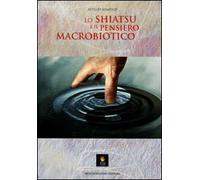 Lo shiatsu e il pensiero macrobiotico