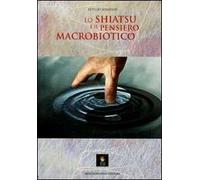 Lo shiatsu e il pensiero macrobiotico