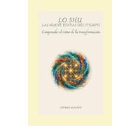 LO SHU - LAS NUEVE ETAPAS DEL TIEMPO: Comprender el ritmo de la transformación