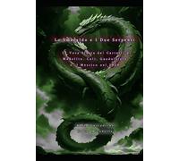 Lo Smeraldo e I Due Serpenti - La Vera Storia dei Cartelli di Medellín, Cali e Guadalajara, e il Messico del 2024
