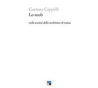 Lo snob nella società dello snobismo di massa