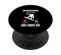 Lo snowboard sta chiamando e devo andare PopSockets PopGrip Adesivo