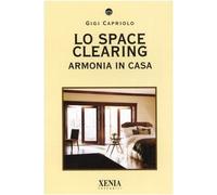 Lo space cleaning. Armonia in casa