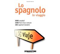 Lo spagnolo in viaggio-Dizionario multilingue