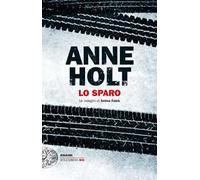 Lo sparo. Le indagini di Selma Falck. Vol. 3