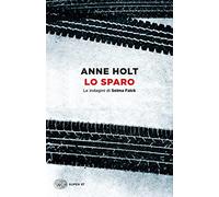 Lo sparo. Le indagini di Selma Falck. Vol. 3