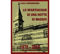 Lo spartiacque di una notte di maggio