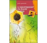 Lo spaventapasseri che diventò aquilone