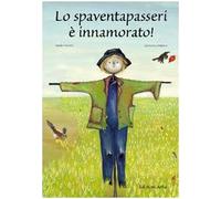 Lo spaventapasseri è innamorato