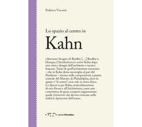 Lo spazio al centro in Kahn