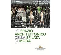 Lo spazio architettonico della sfilata di moda