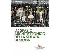 Lo spazio architettonico della sfilata di moda