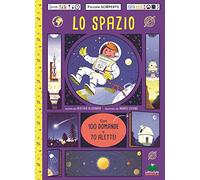 Lo spazio. Con 100 domande e 70 alette!