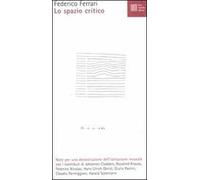 Lo spazio critico. Note per una decostruzione dell'istituzione museale