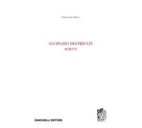 Lo spazio dei privati. Scritti: 1