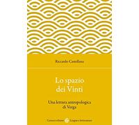 Lo spazio dei Vinti. Una lettura antropologica di Verga