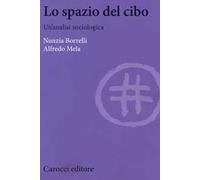 Lo spazio del cibo. Un'analisi sociologica