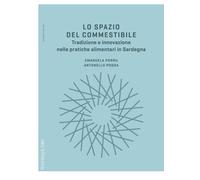 Lo spazio del commestibile. Tradizione e innovazione nelle pratiche alimen...