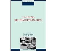 Lo spazio del dialetto in città