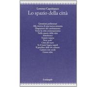 Lo spazio della città - Capobianco Lorenzo