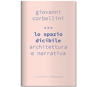 Lo spazio dicibile. Architettura e narrativa
