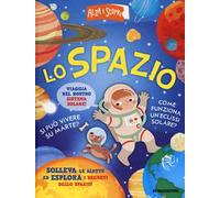 Lo spazio. Ediz. a colori