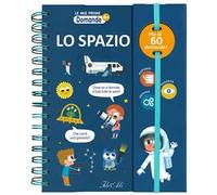 Lo spazio. Ediz. a colori. Ediz. a spirale