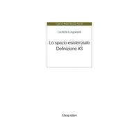 Lo spazio esistenziale. Definizione. Ediz. multilingue (Vol. 3)