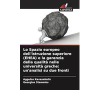 Lo Spazio europeo dell'istruzione superiore (EHEA) e la garanzia della qualità nelle università greche: un'analisi su due fronti