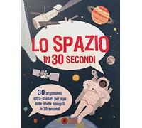 Lo spazio in 30 secondi