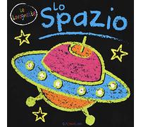 Lo spazio. Le lavagnette. Ediz. a colori
