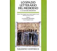 Lo spazio letterario del Medioevo. Le culture circostanti. Vol. 1: La cultura bizantina