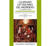 - Lo Spazio Letterario del Medioevo. Sez.I: Il Medioevo Latino. Vol.I: Tomo I: