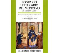 - Lo Spazio Letterario del Medioevo. Sez.I: Il Medioevo Latino. Vol.I,tomo II:L