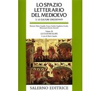 Lo spazio letterario del Medioevo. Le culture circostanti. Vol. 3: Le culture sl