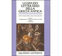 Lo spazio letterario della Grecia antica. Vol. 1/2: La produzione e la circolazione del testo. L'Ellenismo