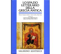 - Lo Spazio Letterario della Grecia Antica. Vol.III: Cronologia e bibliografia
