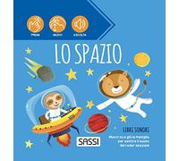 Lo spazio. Libri sonori. Ediz. a colori