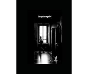 Lo spazio negativo: Presenze assenze attraversamenti