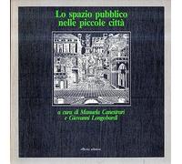 9788860495464 Lo spazio pubblico nelle piccole città - Manuela Canestrari,Giova
