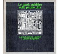 Lo spazio pubblico nelle piccole città - [Officina Edizioni]