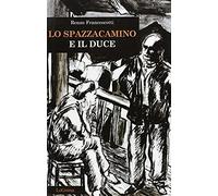 Lo spazzacamino e il duce