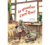 Lo spazzolino o l'orso Nino? Ediz. a colori - Floridi Mia